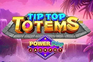 Tip Top Totem PowerPlay Jackpot - MEGABET808