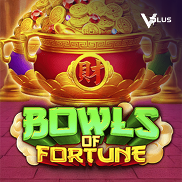Bowls of Fortune - MEGABET808
