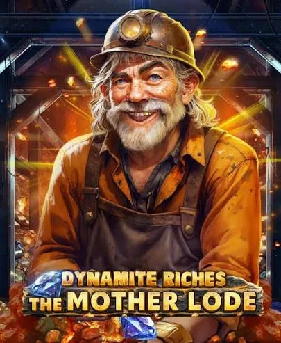 Dynamite Riches The Mother Lode - MEGABET808